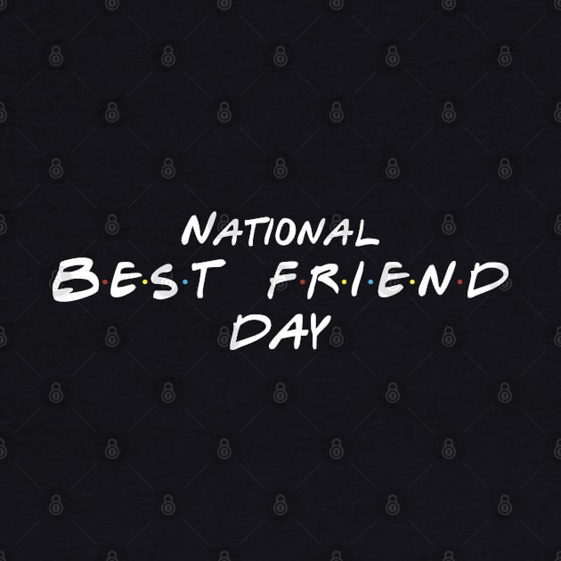 National best friend day black by rsclvisual